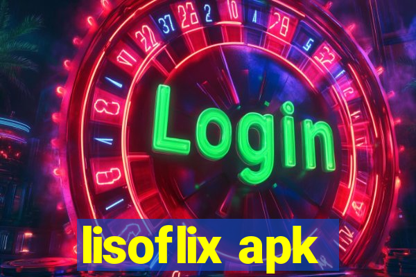 lisoflix apk